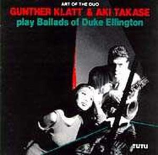 Gunther Klatt & Aki Takase – Play Ballads Of Duke Ellington