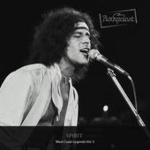 Spirit – Rockpalast - West Coast Legends Vol. 3