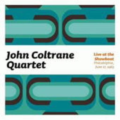 John Coltrane Quartet – Live At The Showboat