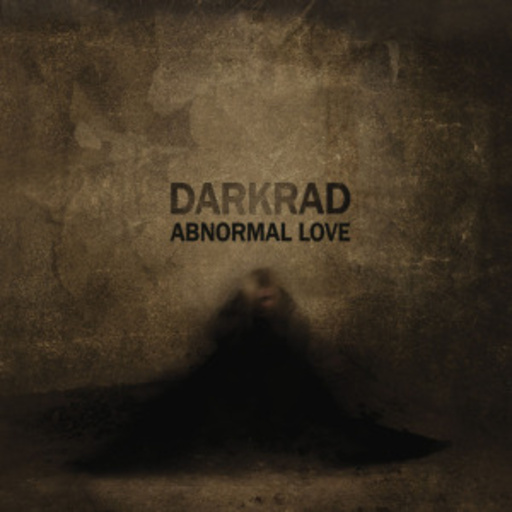 Darkrad – Abnormal Love