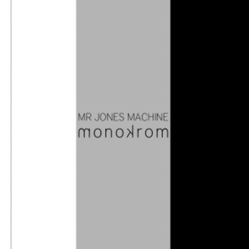Mr. Jones Machine – Monokrom