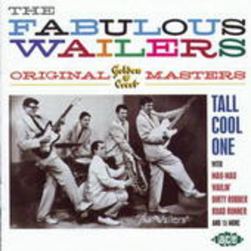 The Fabulous Wailers – Original Golden Crest Masters