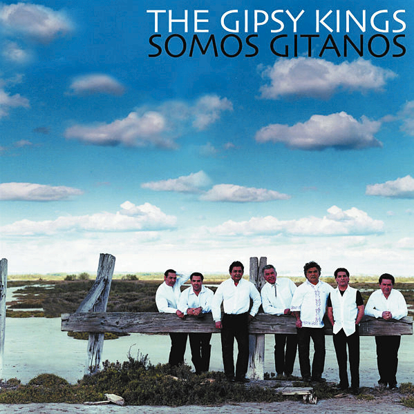 Gipsy Kings – Somos Gitanos