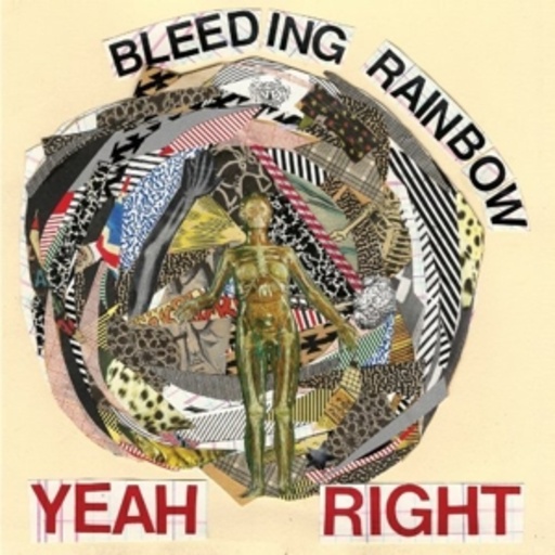 Bleeding Rainbow – Yeah Right
