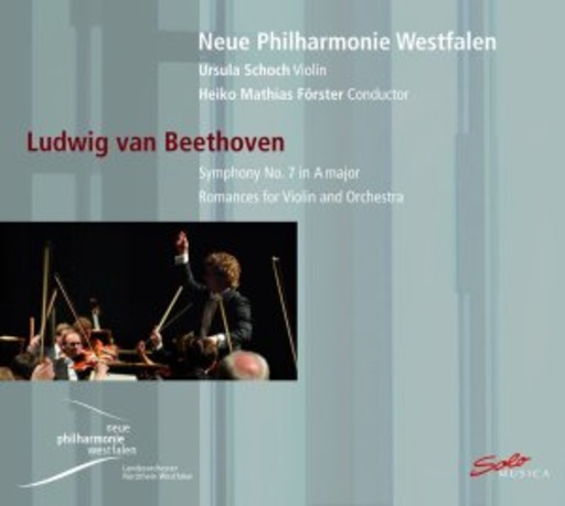 Ursula Schoch/Heiko Mathias Förster – Symphony No. 7 In A Major/Romances For Violin And Orchestra