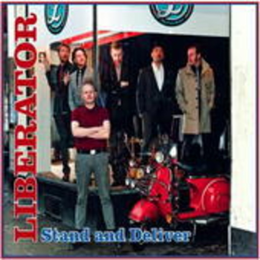 Liberator – Stand And Deliver
