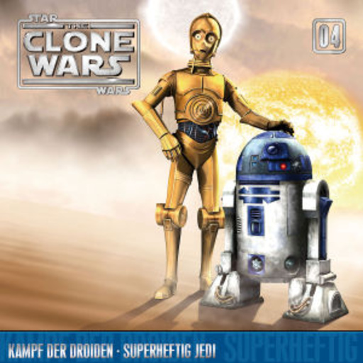Diverse – Star Wars - The Clone Wars (04) - Kampf der Droiden/Superheftig Jedi