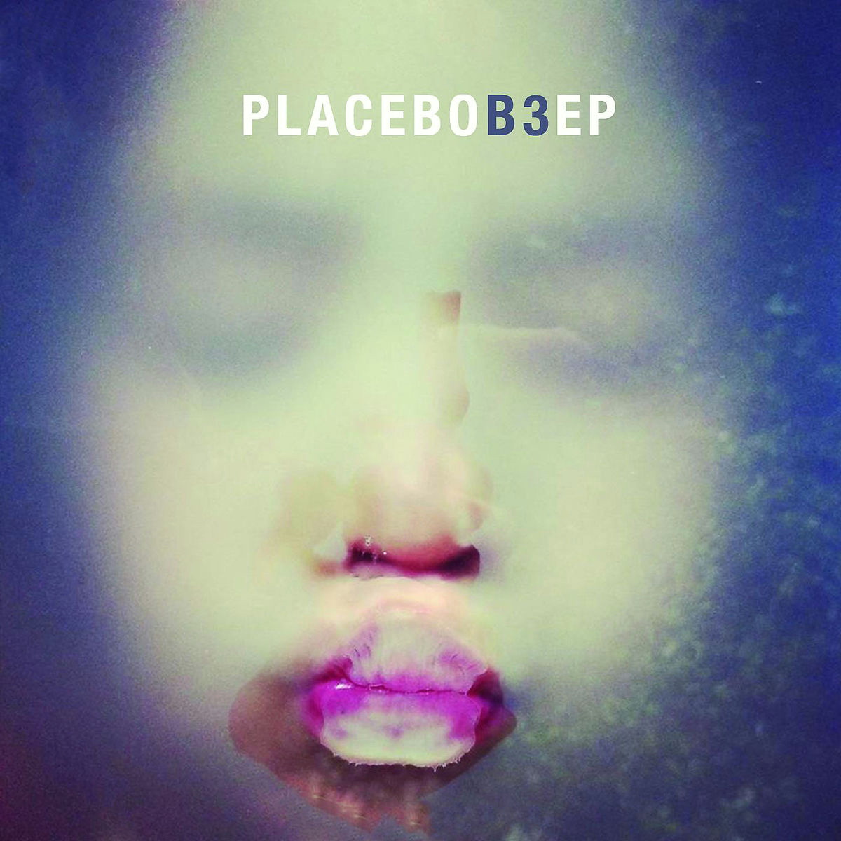 Placebo – B3 EP