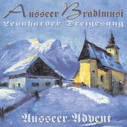 Ausseer Bradlmusi/Leonharder Dreigesang – Ausseer Advent