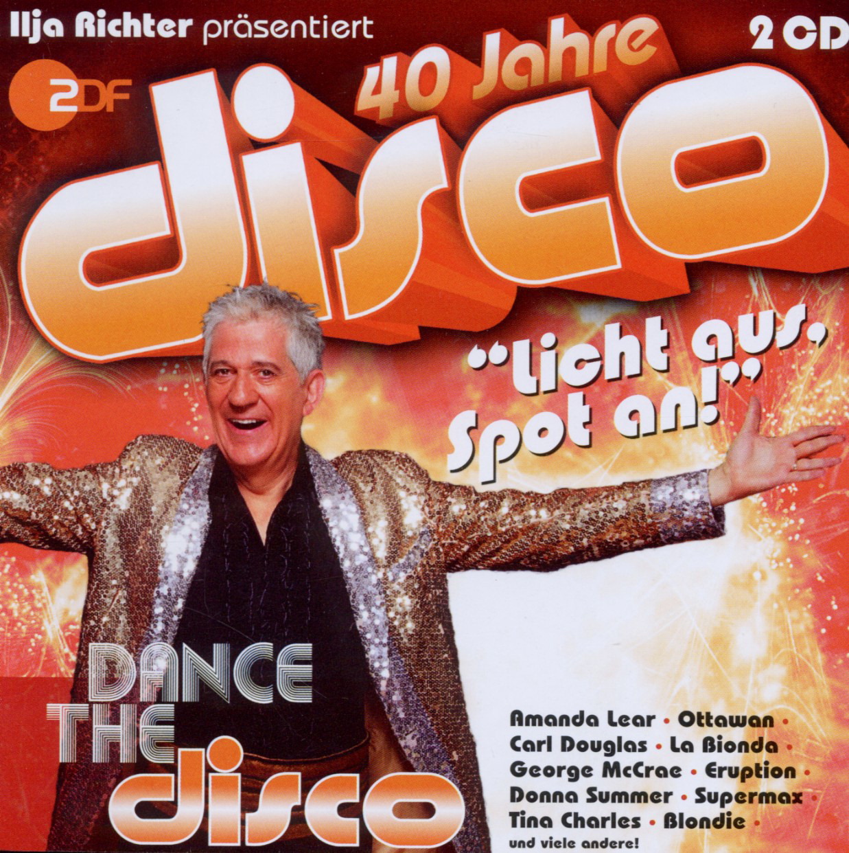 Diverse – 40 Jahre disco: Dance The disco - Ilja Richter präsentiert