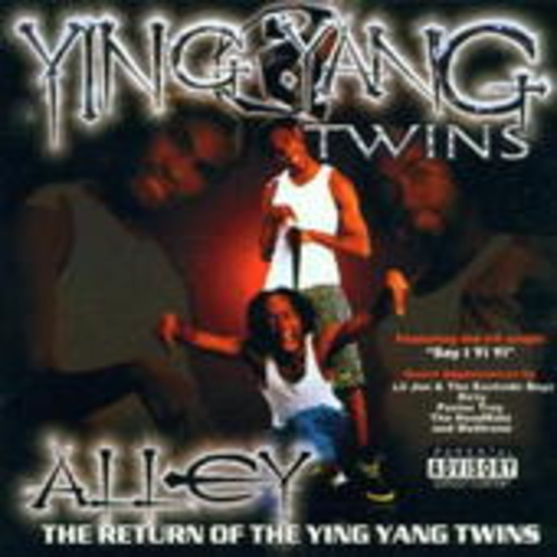 Ying Yang Twins – Alley ... Return Of The Ying Yang Twins