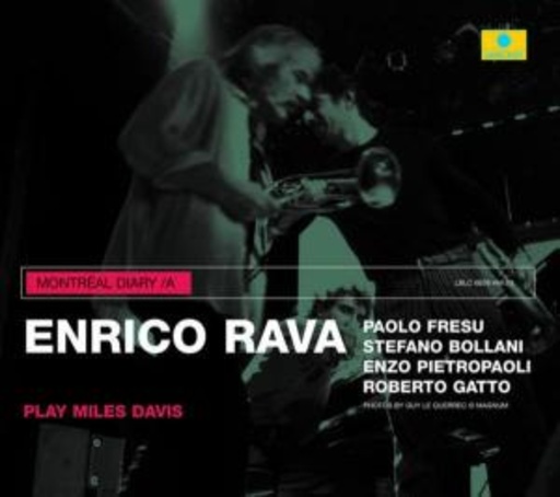 Enrico Rava & Paulo Fresu – Montreal Diary 1