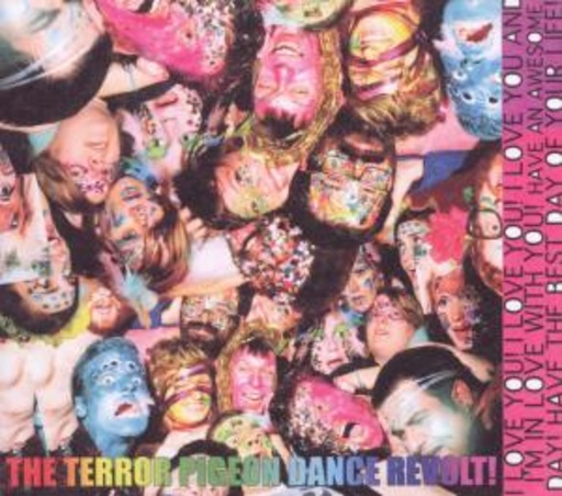 Terror Pigeon Dance Revolt – I Love You