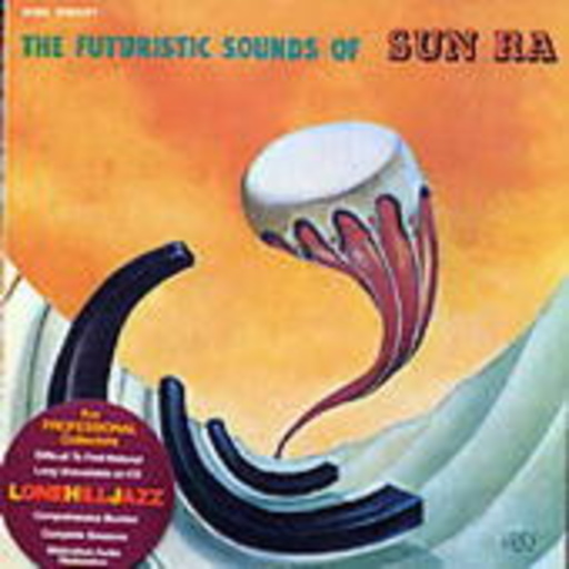 Sun Ra – Futuristic Sounds Of