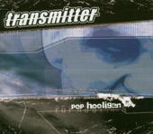 Transmitter – Pop Hooligan
