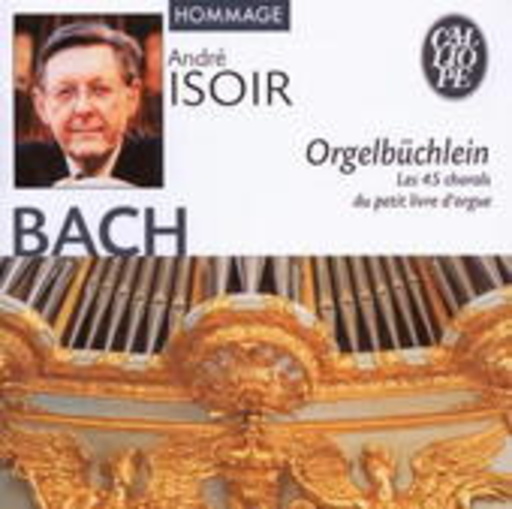 André Isoir – Orgelbüchlein (Hommage)