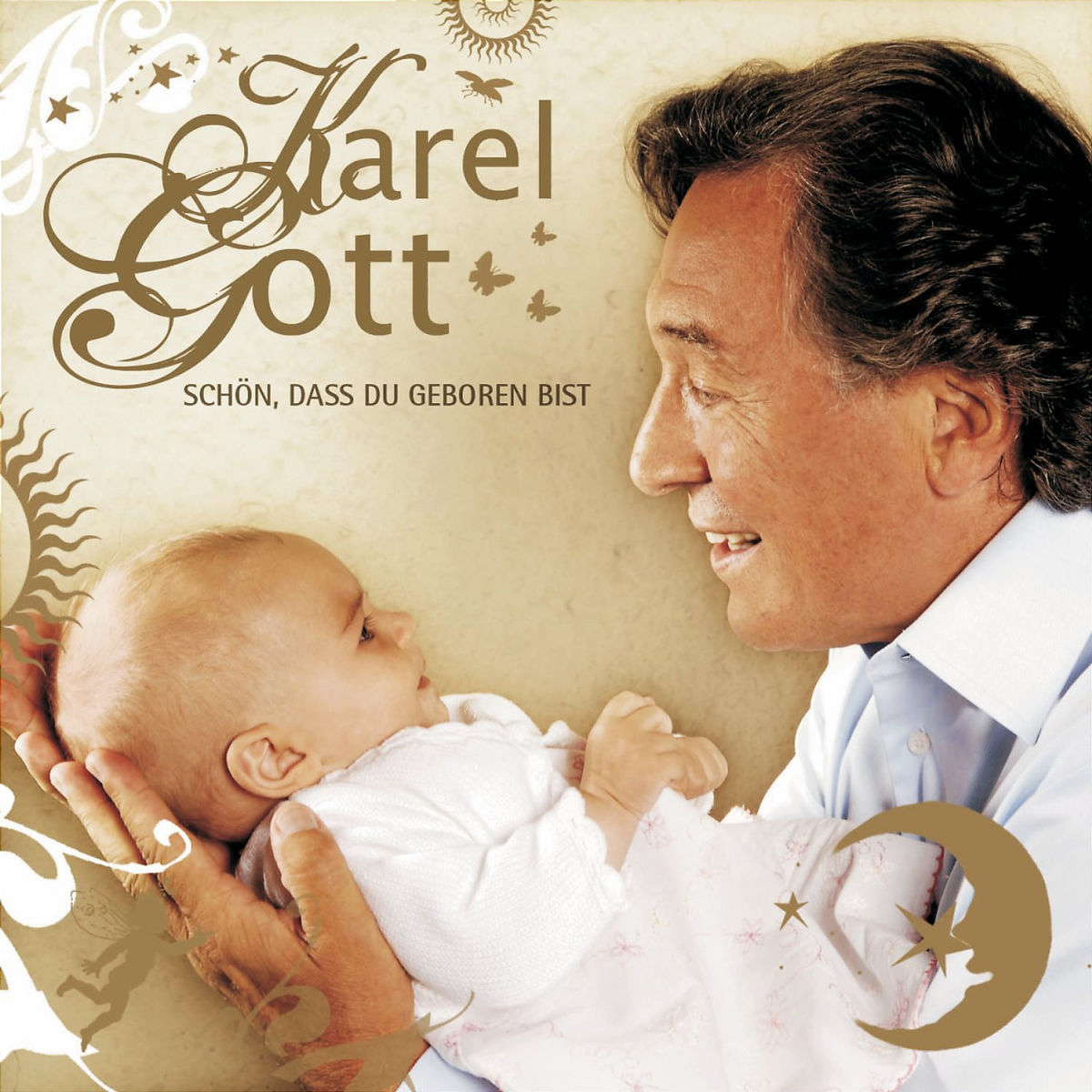 Karel Gott – Schön, dass du geboren bist