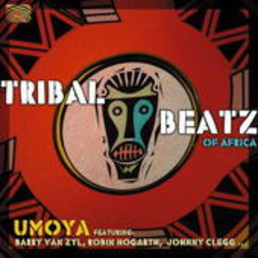 Umoya – Tribal Beatz Of Africa