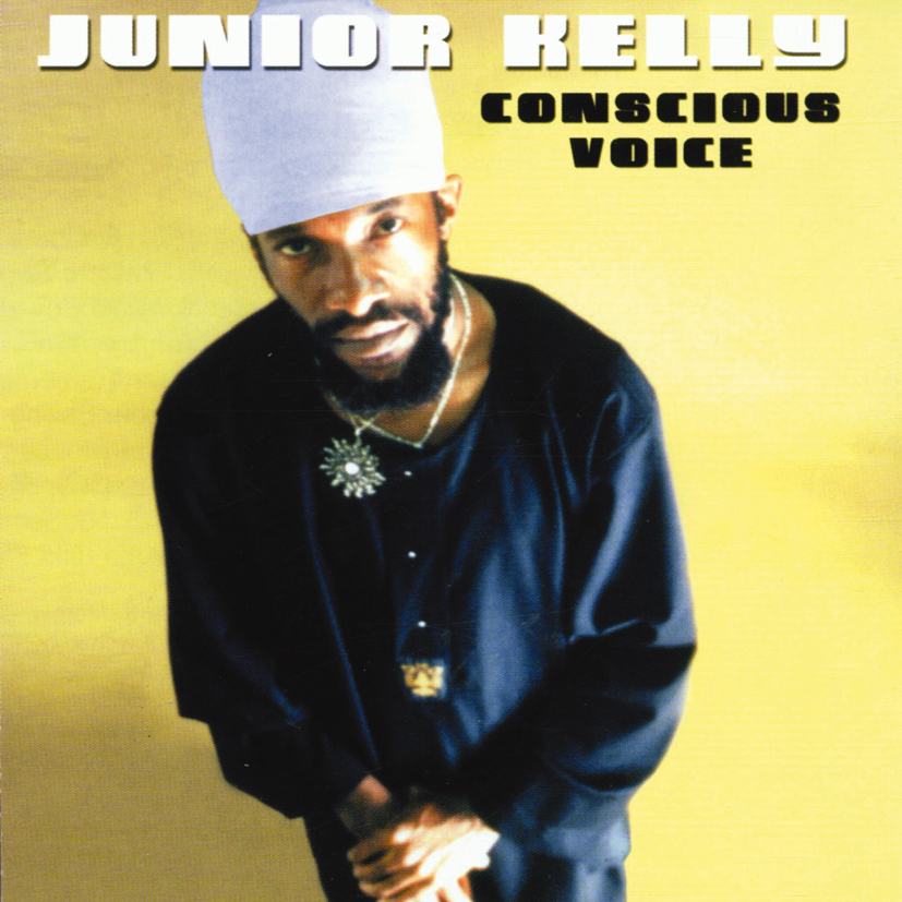 Junior Kelly – Conscious Voice