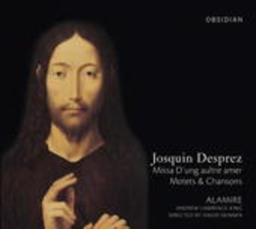 Alamire/Andrew Lawrence King/David Skinner – Missa D'ung Aultre Amer/Motets & Chansons