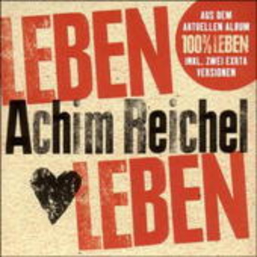 Achim Reichel – Leben leben
