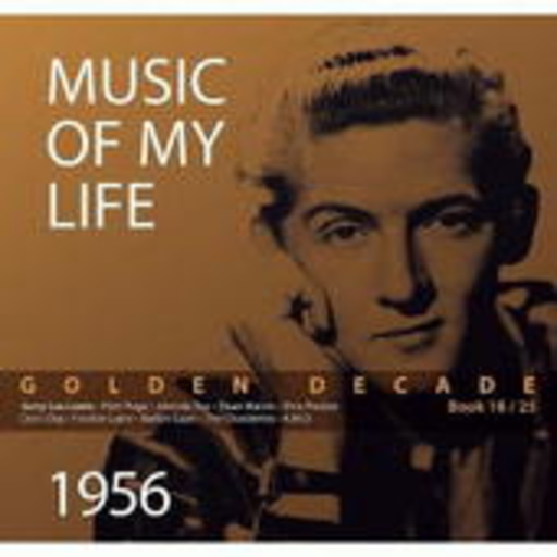 Diverse – Golden Decade 18 - Music Of My Life: 1956