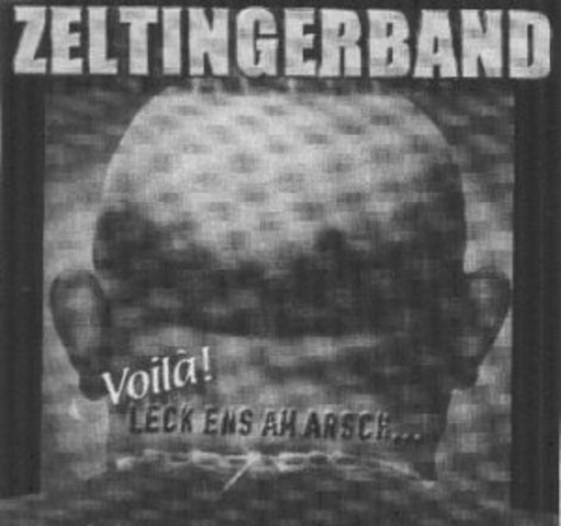 Zeltingerband – Voilà! Leck ens am Arsch...