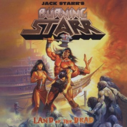 Jack Starr's Burning Starr – Land Of The Dead