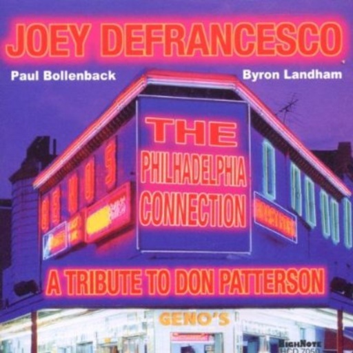 Joey DeFrancesco – The Philadelphia Connection - A Tribute To Don Petterson