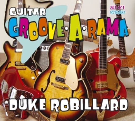 Duke Robillard – Guitar Groove A Rama