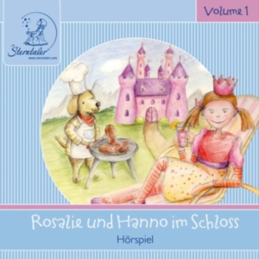 Diverse – Sterntaler Hörgeschichten - Rosalie & Hanno im Schloss