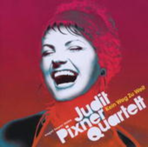 Judith Pixner Quartett – Kein Weg zu weit