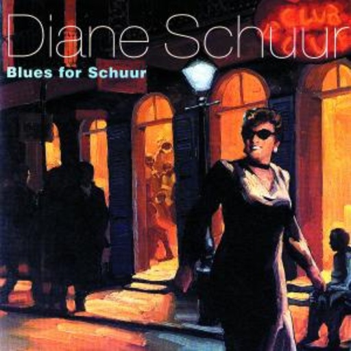 Diane Schuur – Blues For Schuur