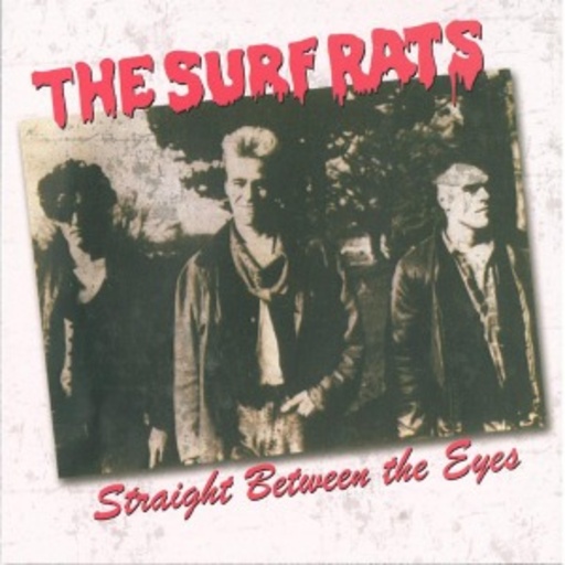 Surf Rats – Straight Between The Eyes