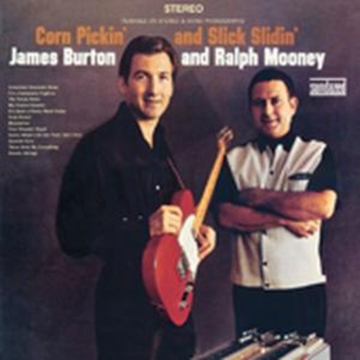 James Burton & Ralph Mooney – Corn Pickin' & Slick Slidin'