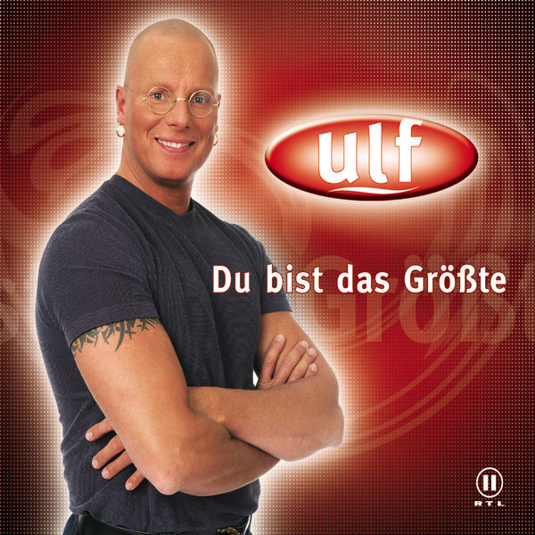 Ulf – Du bist das Größte