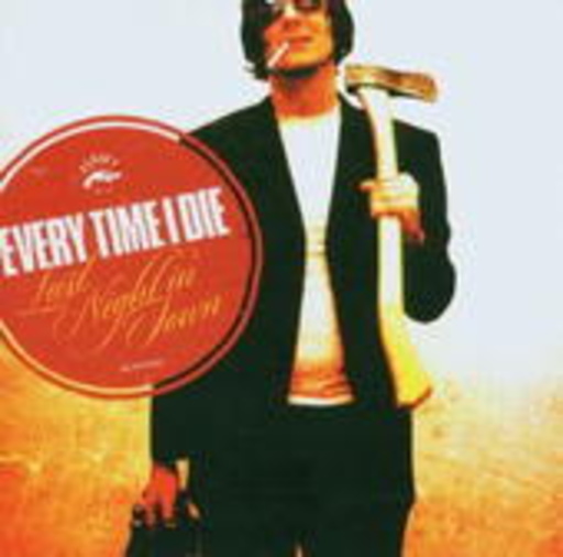 Every Time I Die – Last Night In Town
