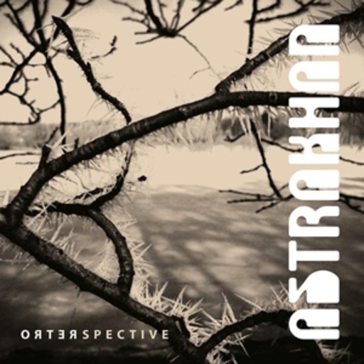 Astrakhan – Retrospective