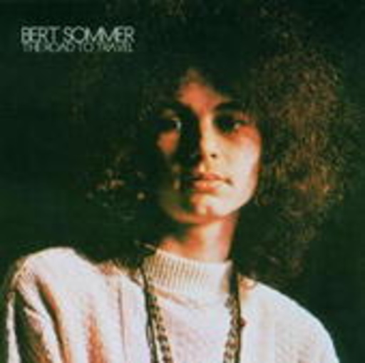 Bert Sommer – The Road To Travel