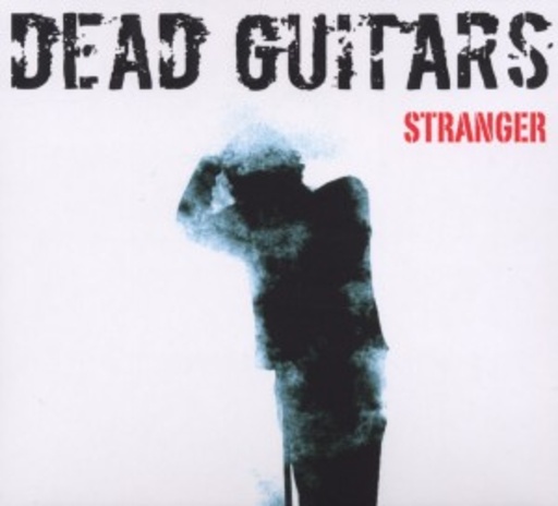 Dead Guitars – Stranger