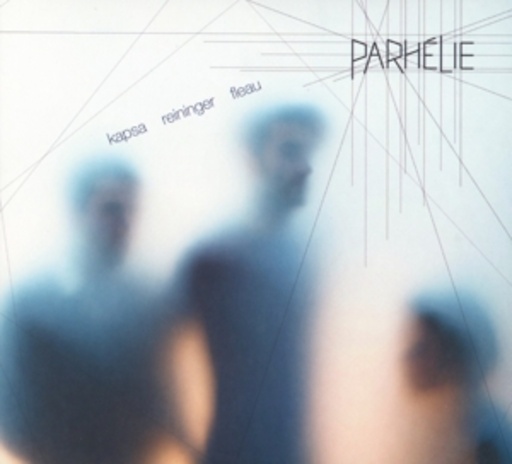 Jean Kapsa/Antoine Reininger/Maxime Fleau – Parhélie