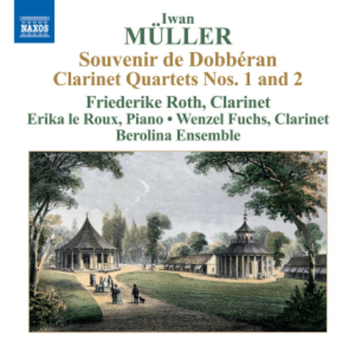 Friederike Roth/Berolina Ensemble – Souvenir De Dobbéran/Clarinet Quartets Nos. 1 And 2