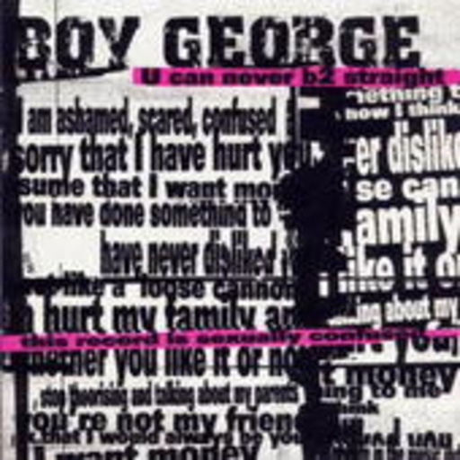 Boy George – U Can Never B 2 Straight