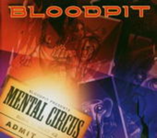 Bloodpit – Mental Circus
