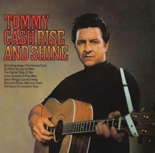 Tommy Cash – Rise & Shine/Six White Horses