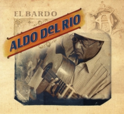 Aldo Del Río – El Bardo