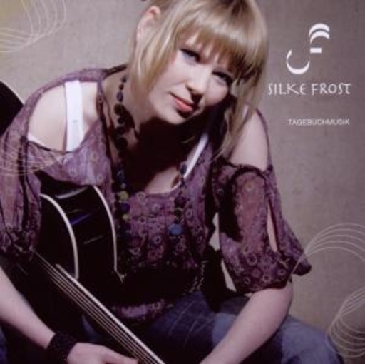 Silke Frost – Tagebuchmusik