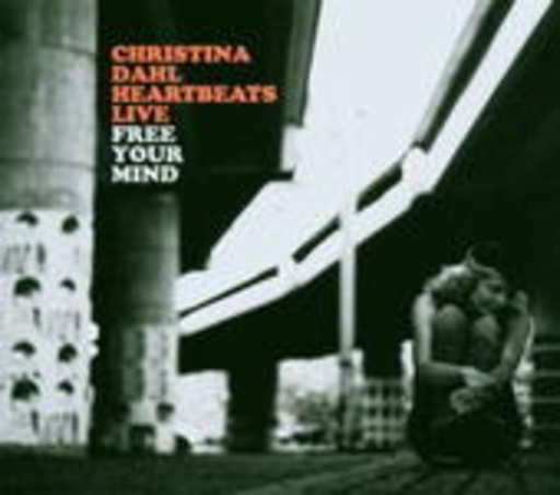 Christina Dahl – Free Your Mind