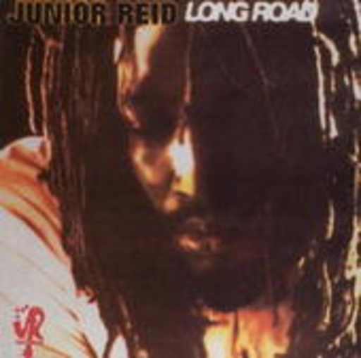 Junior Reid – Long Road (Jamaican Pressing)
