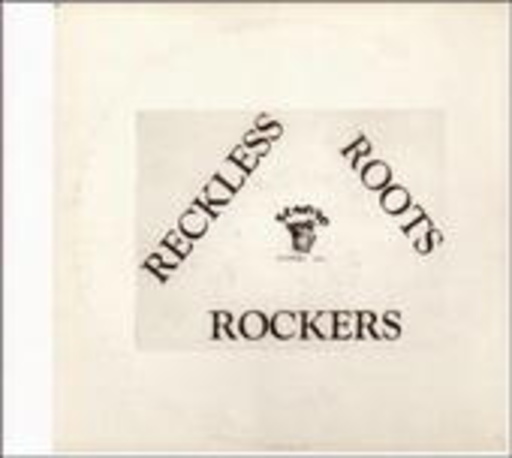 Reckless Breed – Reckless Roots Rockers